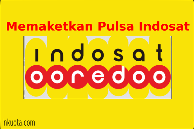 Cara Memaketkan Pulsa Indosat Menjadi Kuota Internet Murah - Caraguha