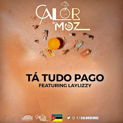 Luar Feat. Laylizzy - Tudo Pago