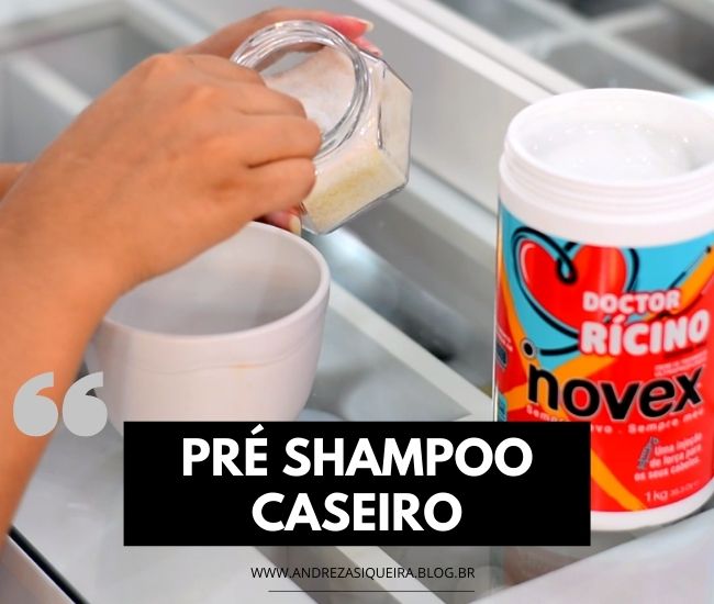COMO FAZER PRÉ SHAMPOO CASEIRO PARA CABELOS RESSECADOS E SECOS