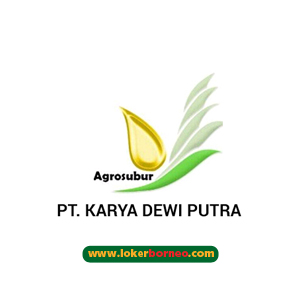 Lowongan Kerja  Kalimantan PT.  Karya Dewi Putra Terbaru 2021