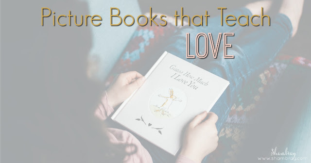 Picture Books that Teach Love