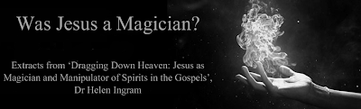 Was Jesus A Magician?