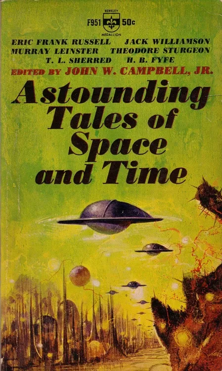 "ASTOUNDING TALES OF SPACE AND TIME", JOHN W. CAMPBELL (1964)