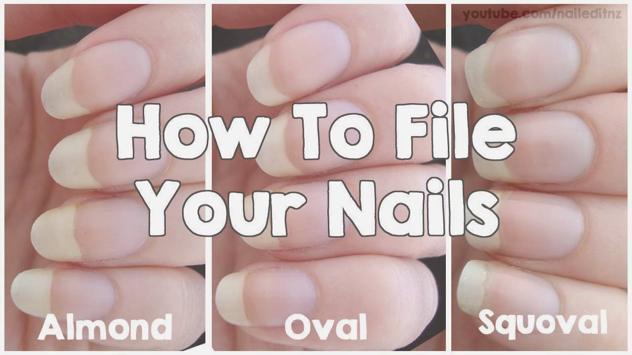How To File Your Nails | Almond, Oval & Squoval