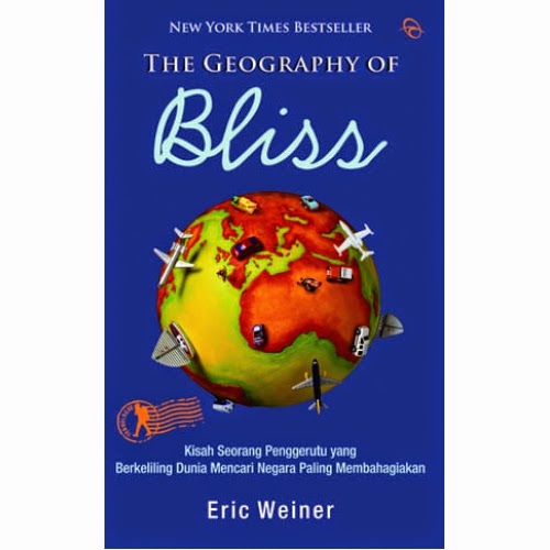 My Chocolate Shake Resensi Eric Weiner the Geography of Bliss My Chocolate Shake Resensi Eric Weiner the Geography of Bliss