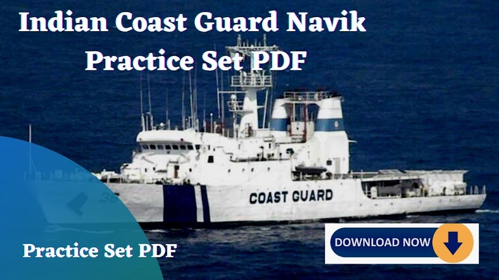 Indian Coast Guard Navik GD/DB Model Paper Practice Set PDF Download.