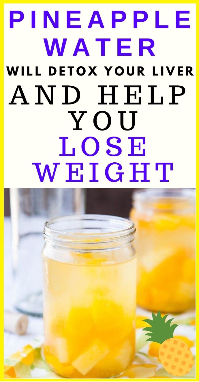 Pineapple Water Will Detox Your Liver, Help You Lose Weight, Reduce