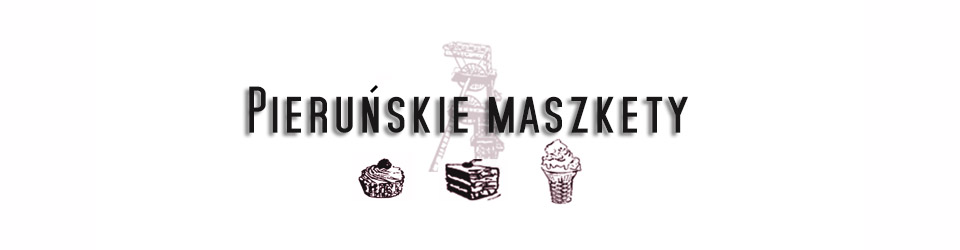 Pieruńskie maszkety - blog kulinarny