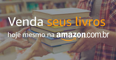 Venda seus livros hoje na Amazon Venda seus livros hoje na Amazon
