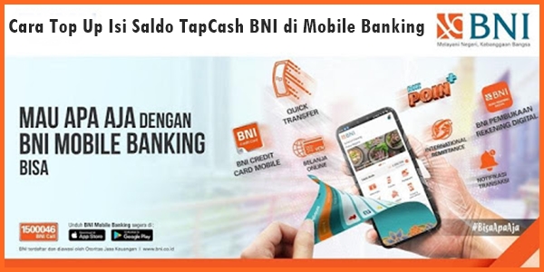 Cara Top Up Isi Saldo TapCash BNI di Mobile Banking Cara Top Up Isi Saldo TapCash BNI di Mobile Banking