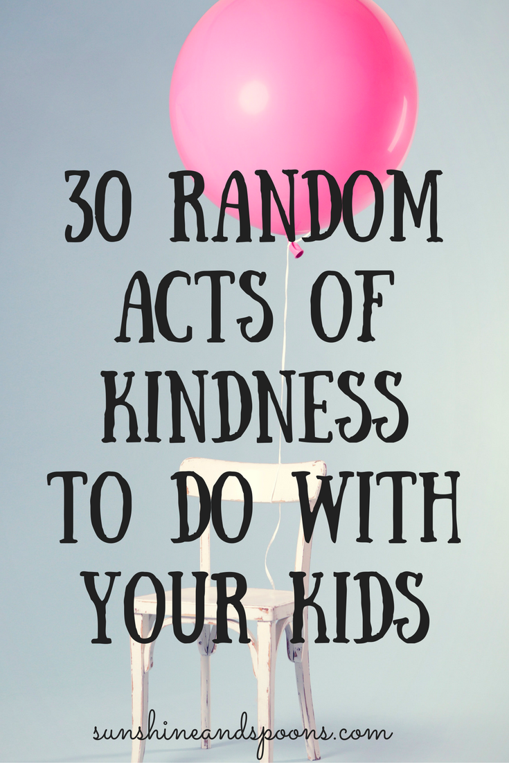 sunshine-and-spoons-30-random-acts-of-kindness-to-do-with-your-kids