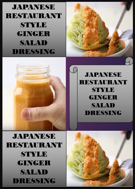 JAPANESE RESTAURANT STYLE GINGER DRESSING