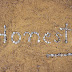 Honesty is the fundamental basis of progress