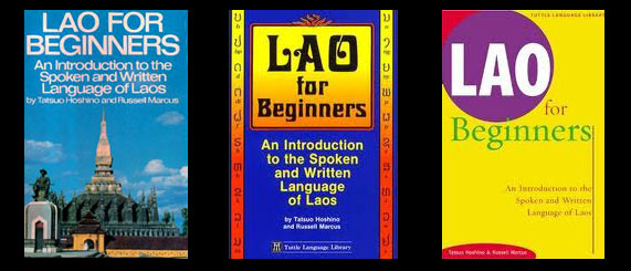 Lao literature reviews (book) - Lao For Beginners - An Introduction to the Spoken and Written Language of Laos by Tatsuo Hoshino and Russell Marcus