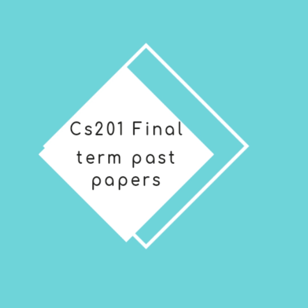Cs201 past papers final term solved by moaaz picture