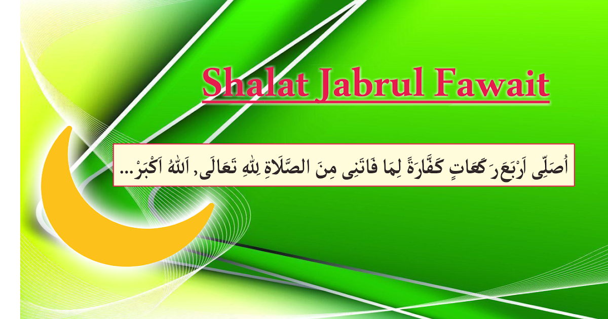 Niat Shalat Jabrul Fawait Lengkap Mudah