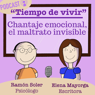 Cahntaje emocional, podcast, maltrato