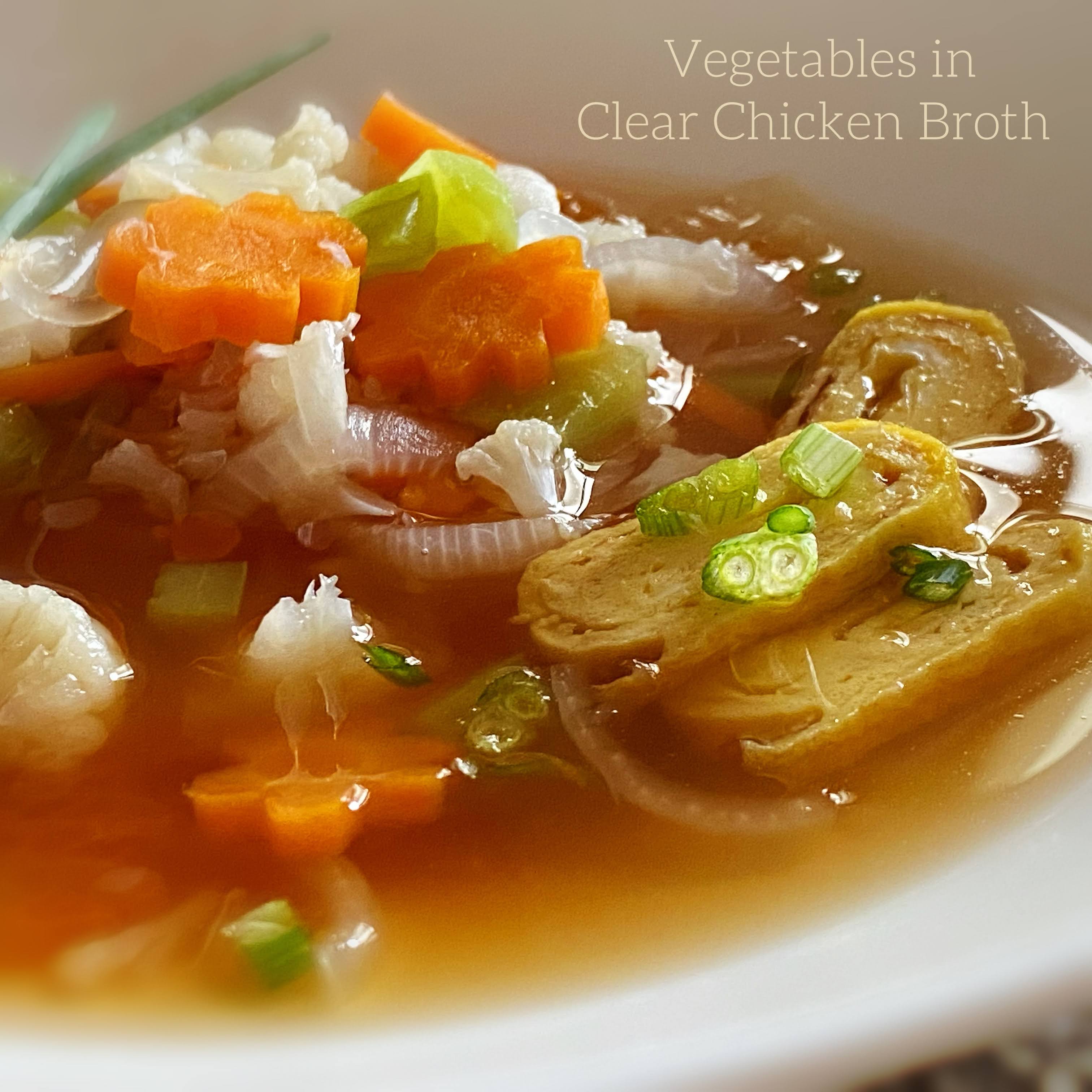 My Mind Patch Vegetables in Clear Chicken Broth