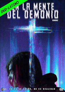 EN LA MENTE DEL DEMONIO – DEMONIC – DVD-5 – DUAL LATINO – 2021 – (VIP)