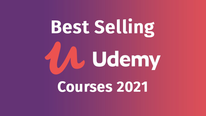 Top 10 Best Selling Courses You Should Follow in 2021 - 2022