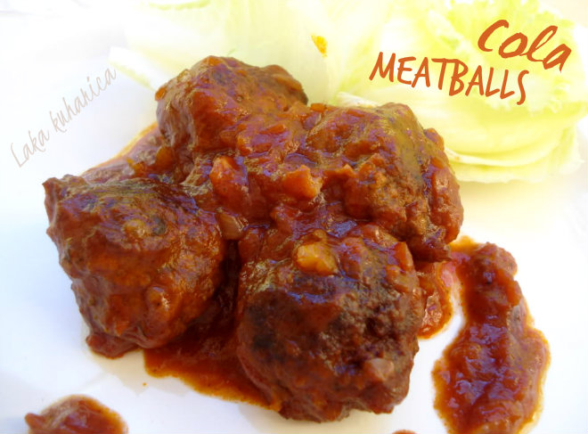 Cola meatballs by Laka kuharica: excellent meatballs can be eaten all by themselves, just add green salad.