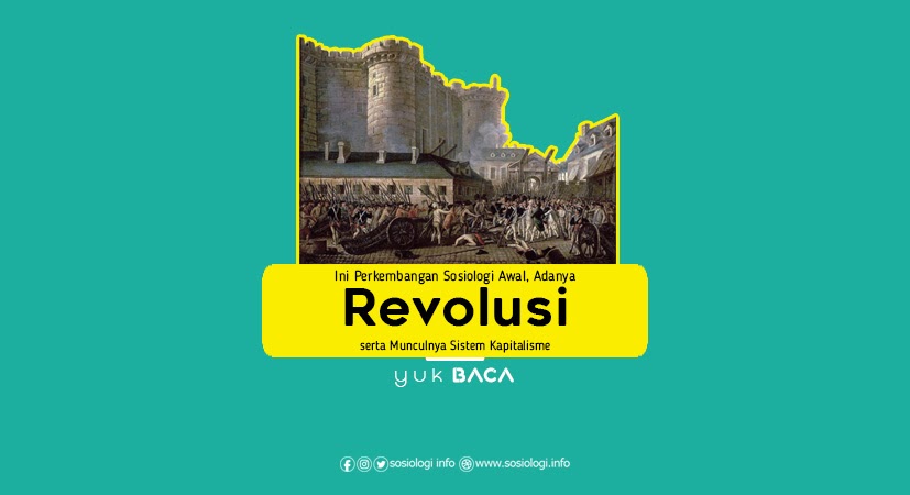 Ini Perkembangan Sosiologi Awal Adanya Revolusi Serta Munculnya Sistem Kapitalisme Referensi Artikel Sosiologi