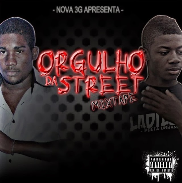 Orgulho das Street Mixtape - Edween & Ladilson (Download Free)