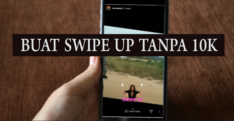 Cara Membuat Swipe Up Di Story Instagram Android Tanpa 10k Follower Pejuangmuda45