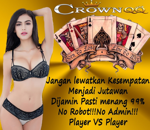 CrownQQ Agen DominoQQ BandarQ dan Domino99 Online Terbesar