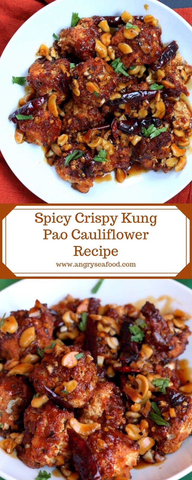 Spicy Crispy Kung Pao Cauliflower Recipe Spicy Crispy Kung Pao Cauliflower Recipe