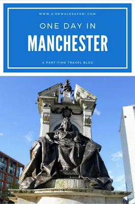 How to Spend One Day in Manchester England