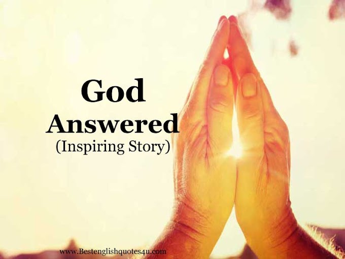 God Answered (Inspiring Story) 