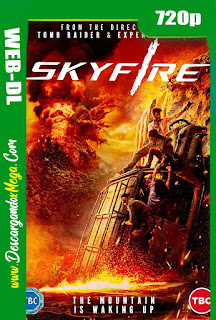 Skyfire (2019) HD 720p