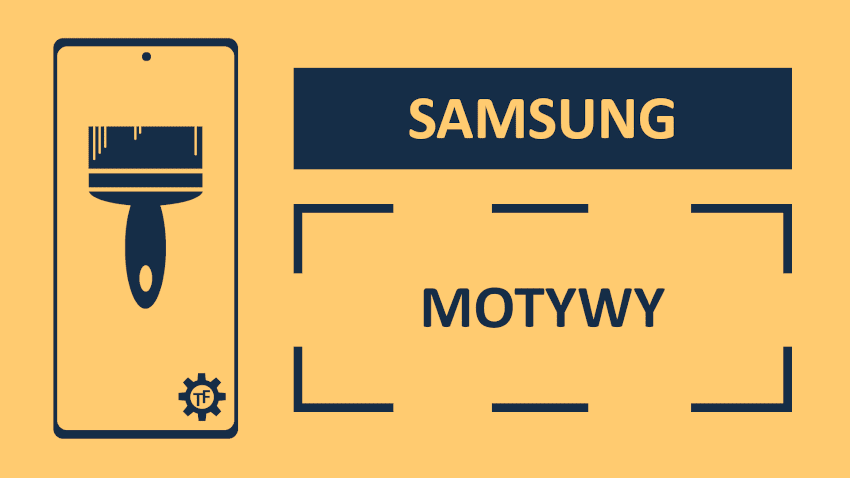 Motywy w telefonie Samsung