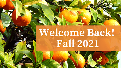 ripe oranges on a tree with the words Fall 2021 welcome back