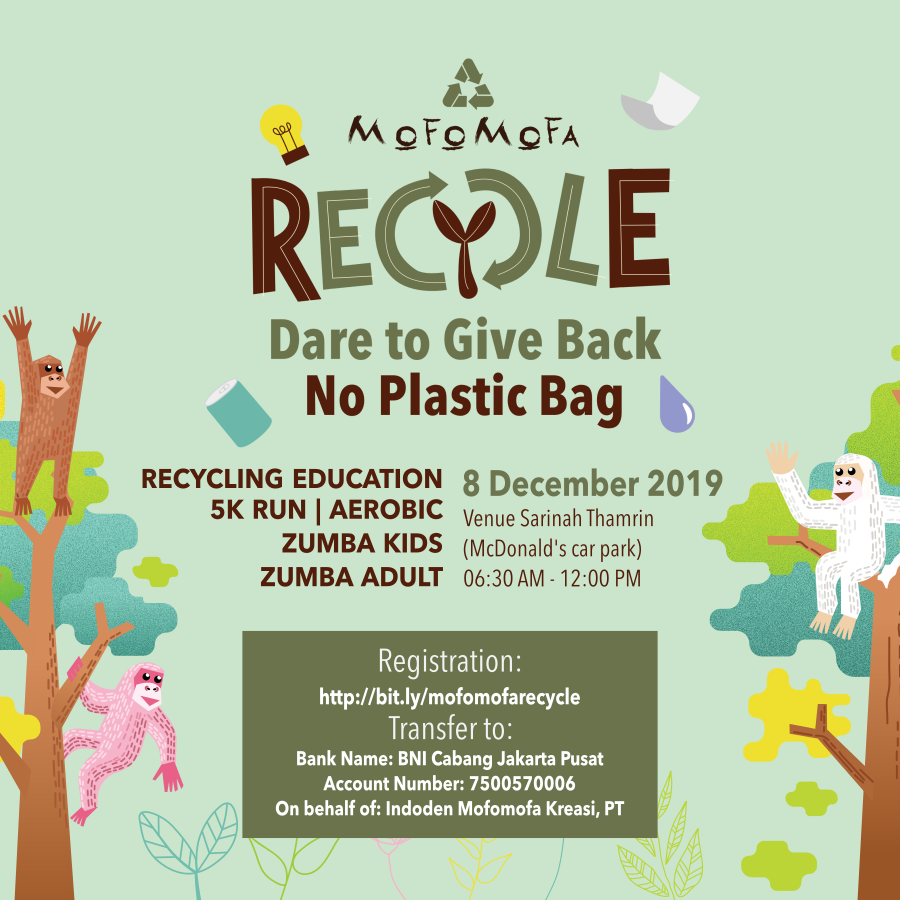Mofomofa Recycle: Dare to Give Back, No Plastic Bag! โข 2019 Mofomofa Recycle: Dare to Give Back, No Plastic Bag! โข 2019