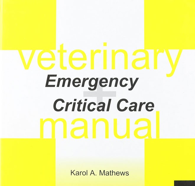 Veterinary Emergency and Critical Care Manual, 2nd Edition
