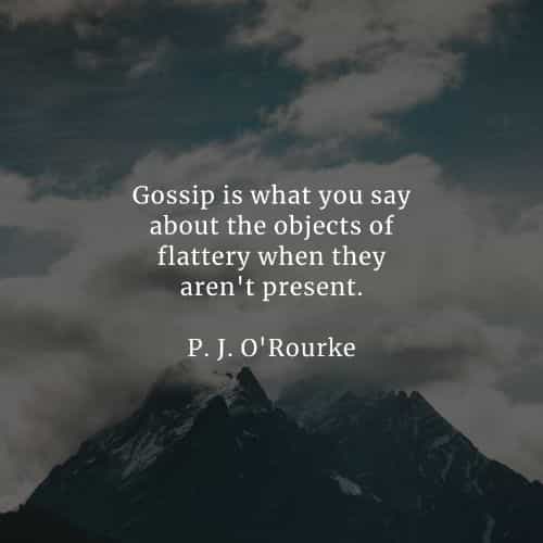 Gossip quotes that will inspire you to act accordingly Gossip quotes that will inspire you to act accordingly