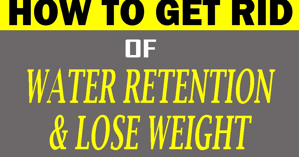 How to Get Rid of Water Retention and Lose Weight With 5 Simple Steps