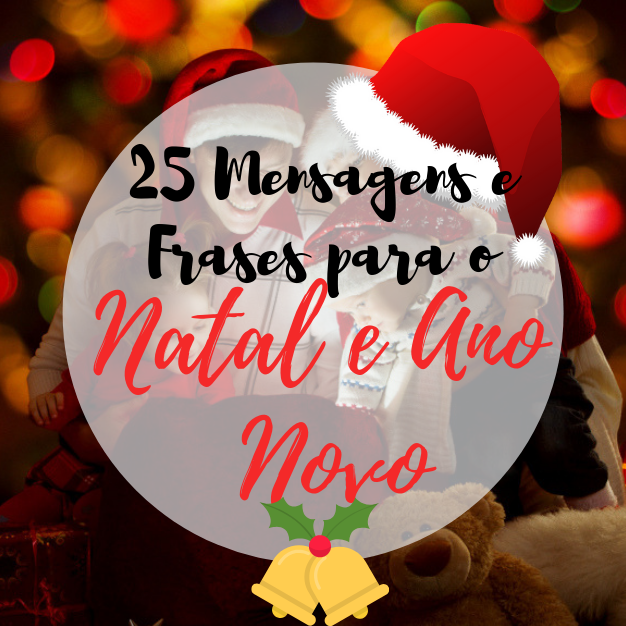By Kawany Lima: 25 Mensagens de Natal e Ano Novo!