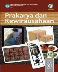 Buku Prakarya Siswa Kelas 11 k13 2017 Semester 2 Buku Prakarya Siswa Kelas 11 k13 2017 Semester 2