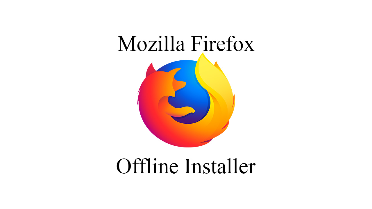 download mozilla firefox offline installer 64 bit