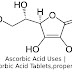 Ascorbic Acid Uses | Ascorbic Acid Tablets, properties |