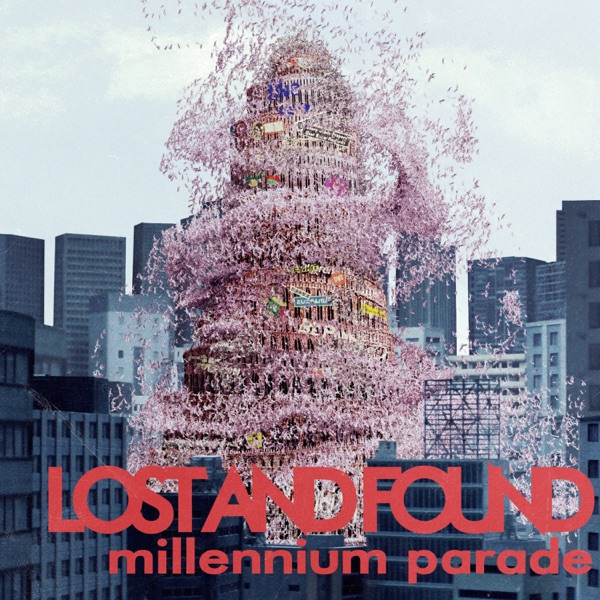 Millennium Parade Lost And Found Single Mp3 256kbps Jap Tunes