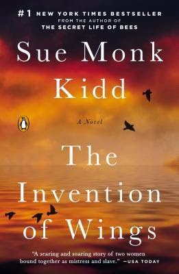 Book Spotlight: The Invention of Wings by Sue Monk Kidd (Plus Giveaway!!!)