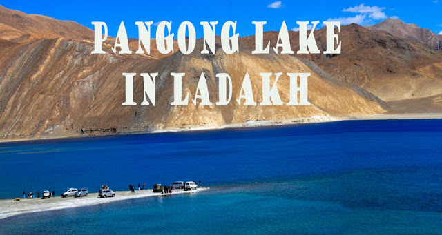 Pangong Lake Ladakg
