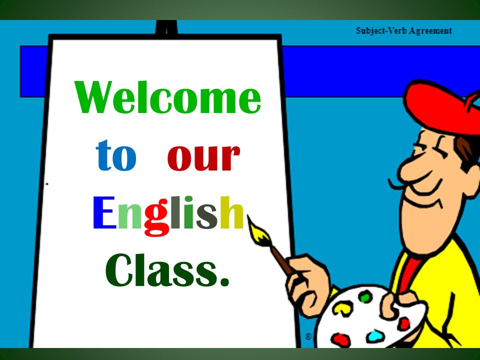 Английский класс. English class 101. Welcome to english classroom. Classroom language на уроке английского. Урок английского.