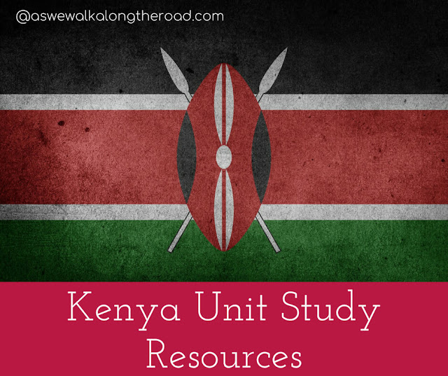 Kenya unit study resources Kenya unit study resources
