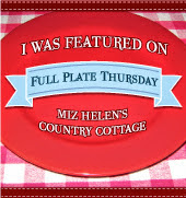 Full Plate Thursday,Feature Badge, Miz Helen's Country Cottage