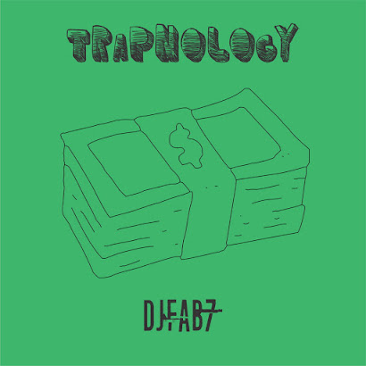 DJ Fab7 - TRAPNOLOGY (2017)
